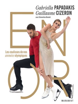 cover image of Gabriella Papadakis & Guillaume Cizeron--En or